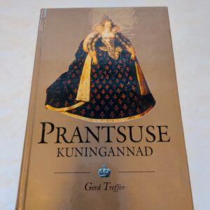 Prantsuse kuningannad (726-1793). Gerd Treffer. 2001