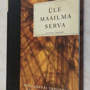 Üle maailma serva. Laurence Bergreen. 2008