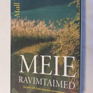Meie ravimtaimed. Mall Värva.