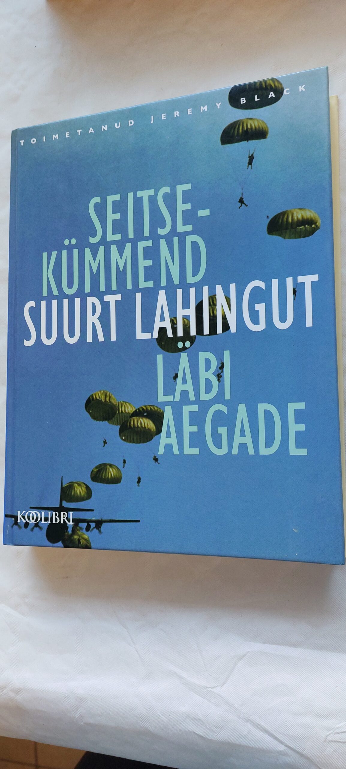 Seitsekümmend suurt lahingut läbi aegade. 2006