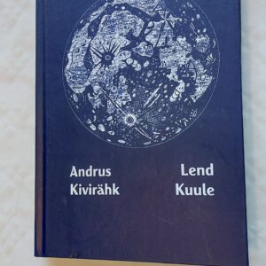 Lend Kuule. Andrus Kivirähk. 2002