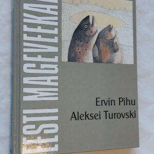 Eesti mageveekalad. Ervin Pihu, Aleksei Turovski. 2001