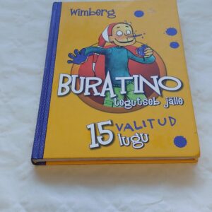 Buratino tegutseb jälle. 15 valitud lugu. Wimberg. 2010