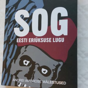 Sog- Eesti eriüksuse lugu. 2021