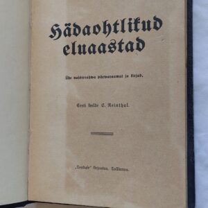 Hädaohtlikud eluaastad. Karin Michaelis.