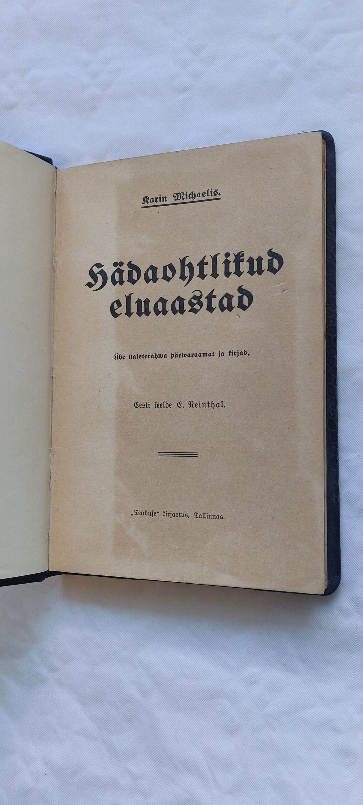 Hädaohtlikud eluaastad. Karin Michaelis.