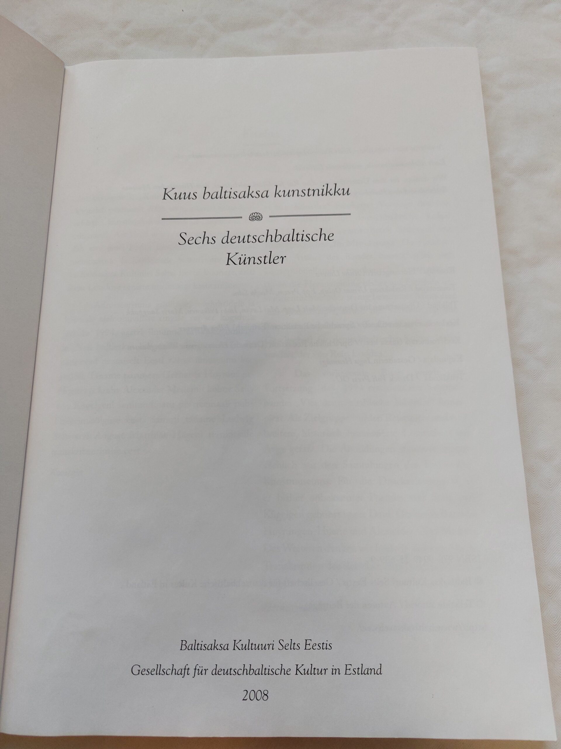 Kuus baltisaksa kunstnikku / Sechs deutchbaltische Künstler. i Levin, Moonika Teemus, Epp Preem, Anne Untera. 2008 - Image 2