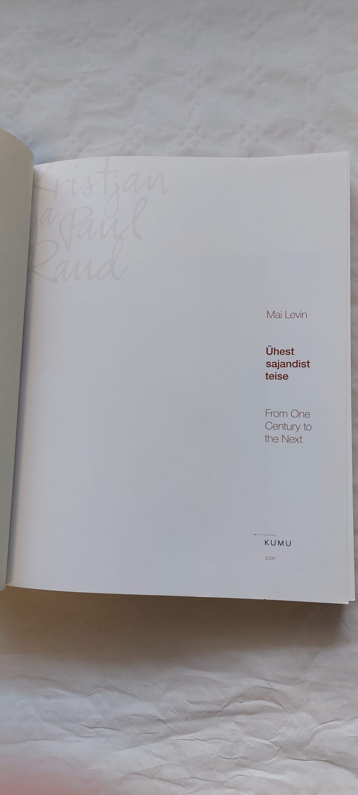 Ühest sajandist teise. Kristjan ja Paul Raud. 2006 - Image 2