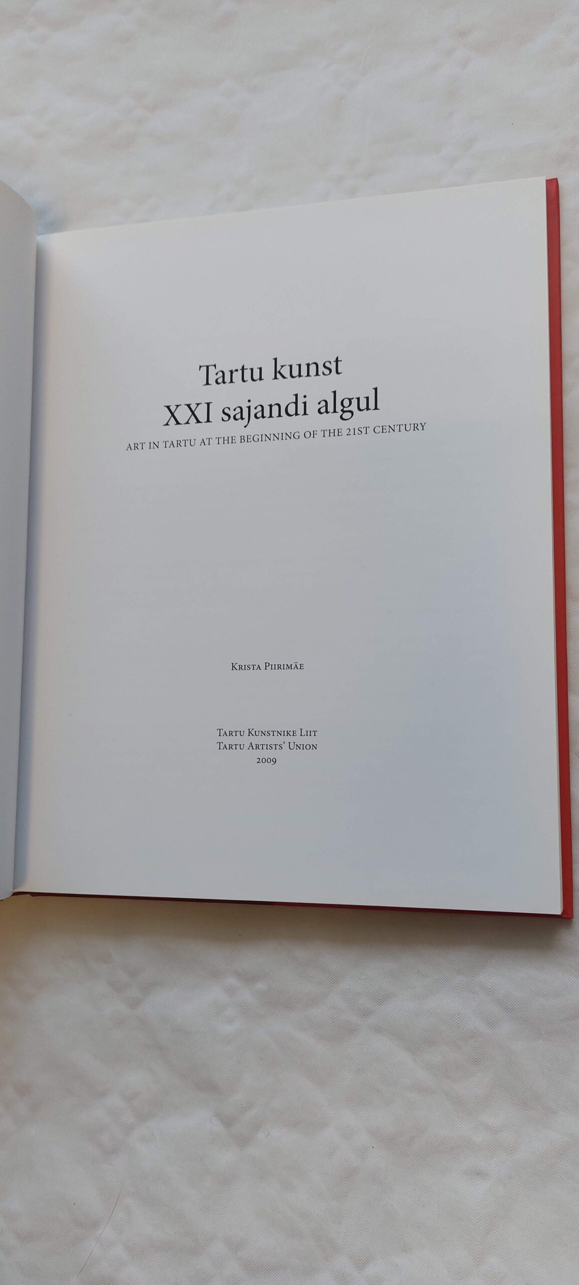 Tartu kunst XXI sajandi algul. Krista Piirimäe. 2009 - Image 2