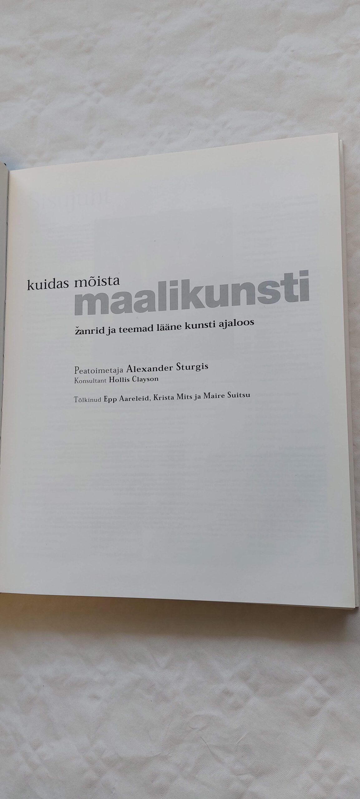 Kuidas mõista maalikunsti. Žanrid ja teemad lääne kunsti ajaloos. 2001 - Image 2