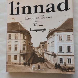 Eesti linnad. Estonian Towns. Viron kaupungit. 2004