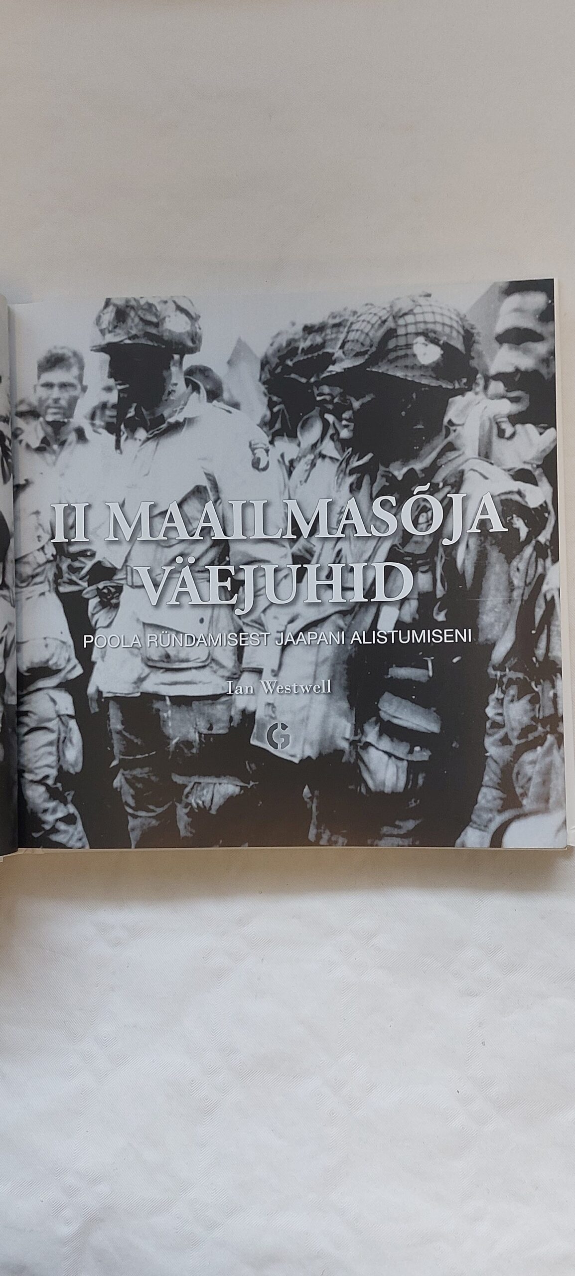 II maailmasõja väejuhid. Ian Westwell. 2008 - Image 2