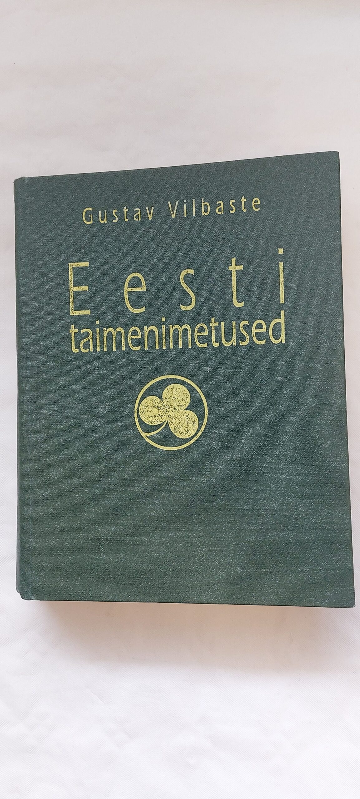 Eesti taimenimetused. Gustav Vilbaste. 1993