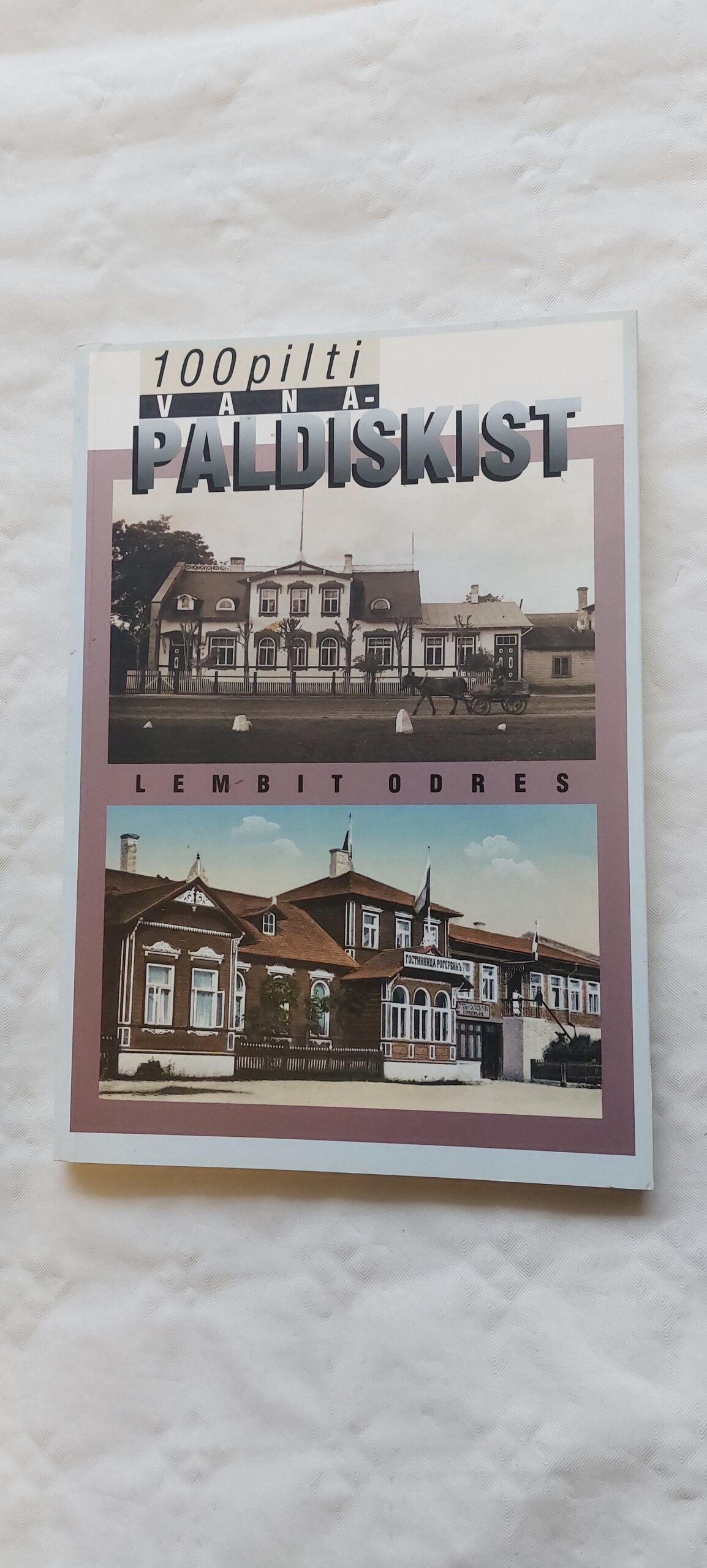 100 PILTI VANA-PALDISKIST. LEMBIT ODRES. 2003