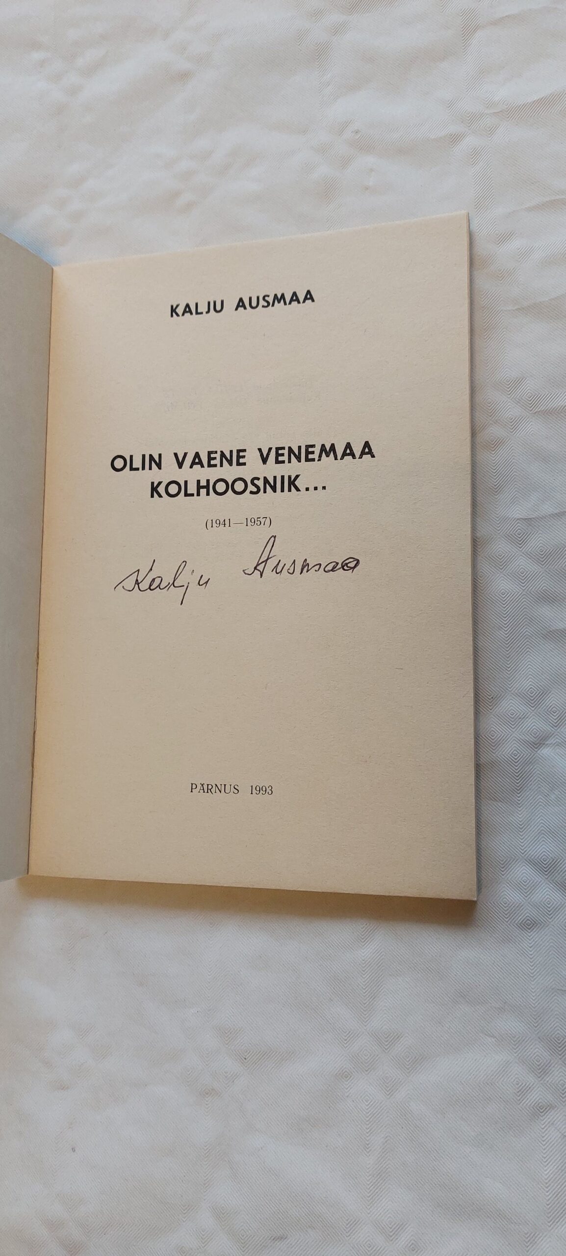 Olin vaene Venemaa Kolhoosnik... (1941-1955). Kalju Ausmaa. 1993 - Image 2