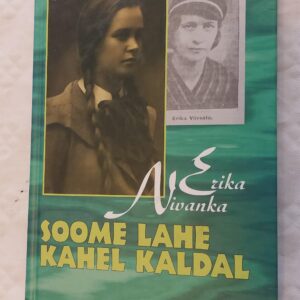 Soome lahe kahel kaldal. Erika Nivanka. 2002