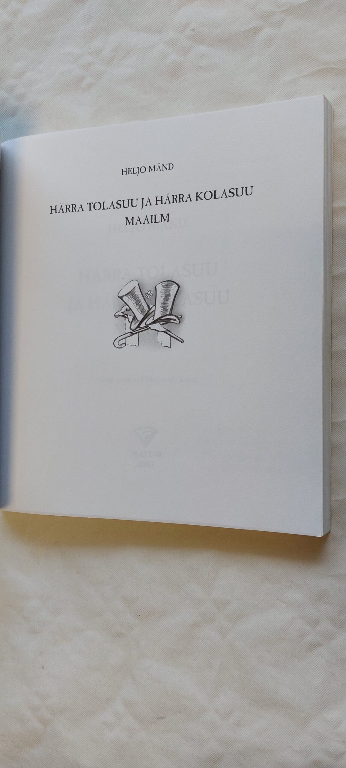 Härra Tolasuu ja Härra Kolasuu. Heljo Mänd. 2003 - Image 2