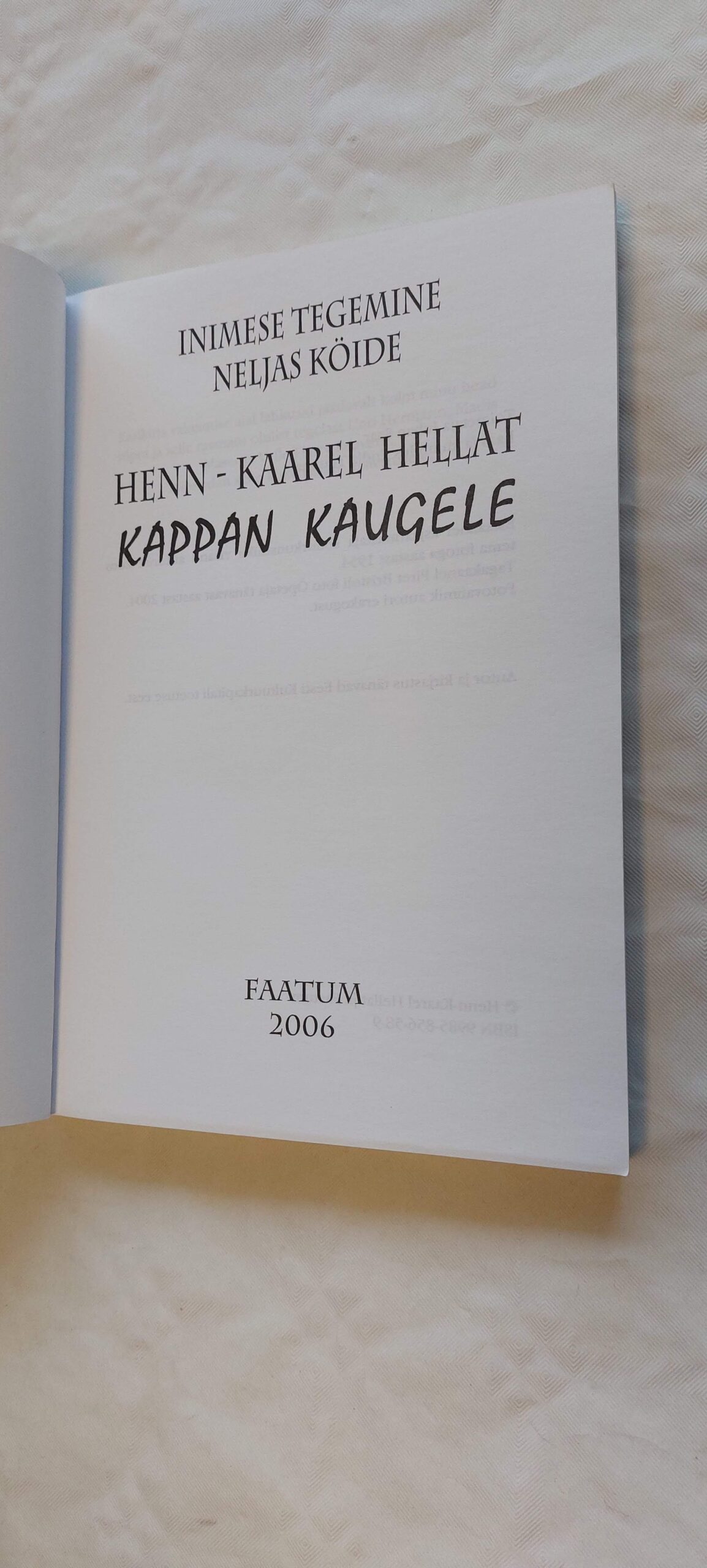 Kappan kaugele. Henn-Kaarel Hellat. 2006 - Image 2