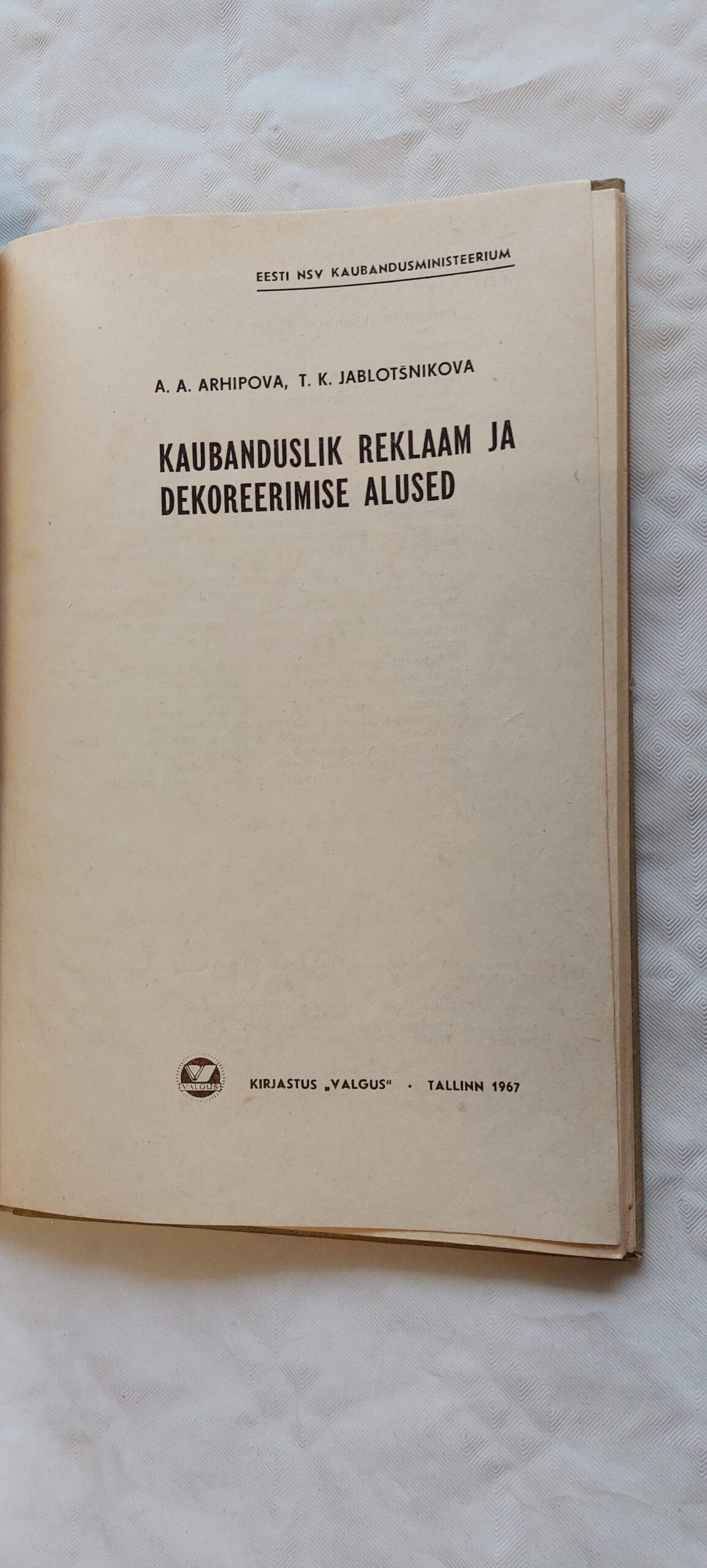 Kaubanduslik reklaam ja dekoreerimise alused. A. Arhipova, T. Jablotšnikova. 1967 - Image 3