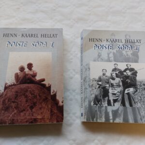 Poiste sõda (I-II osa). Henn-Kaarel Hellat. 2003, 2004.