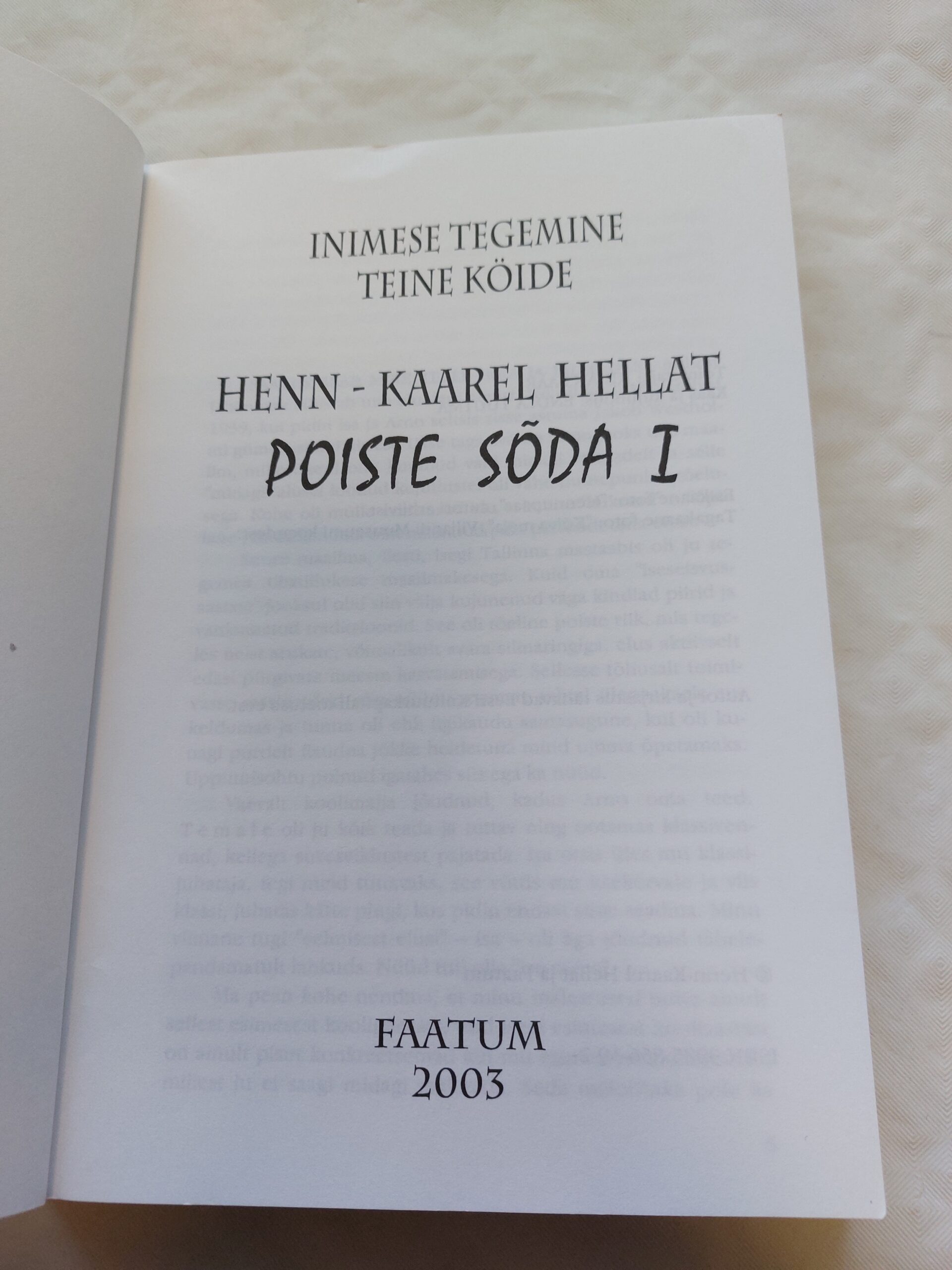 Poiste sõda (I-II osa). Henn-Kaarel Hellat. 2003, 2004. - Image 2