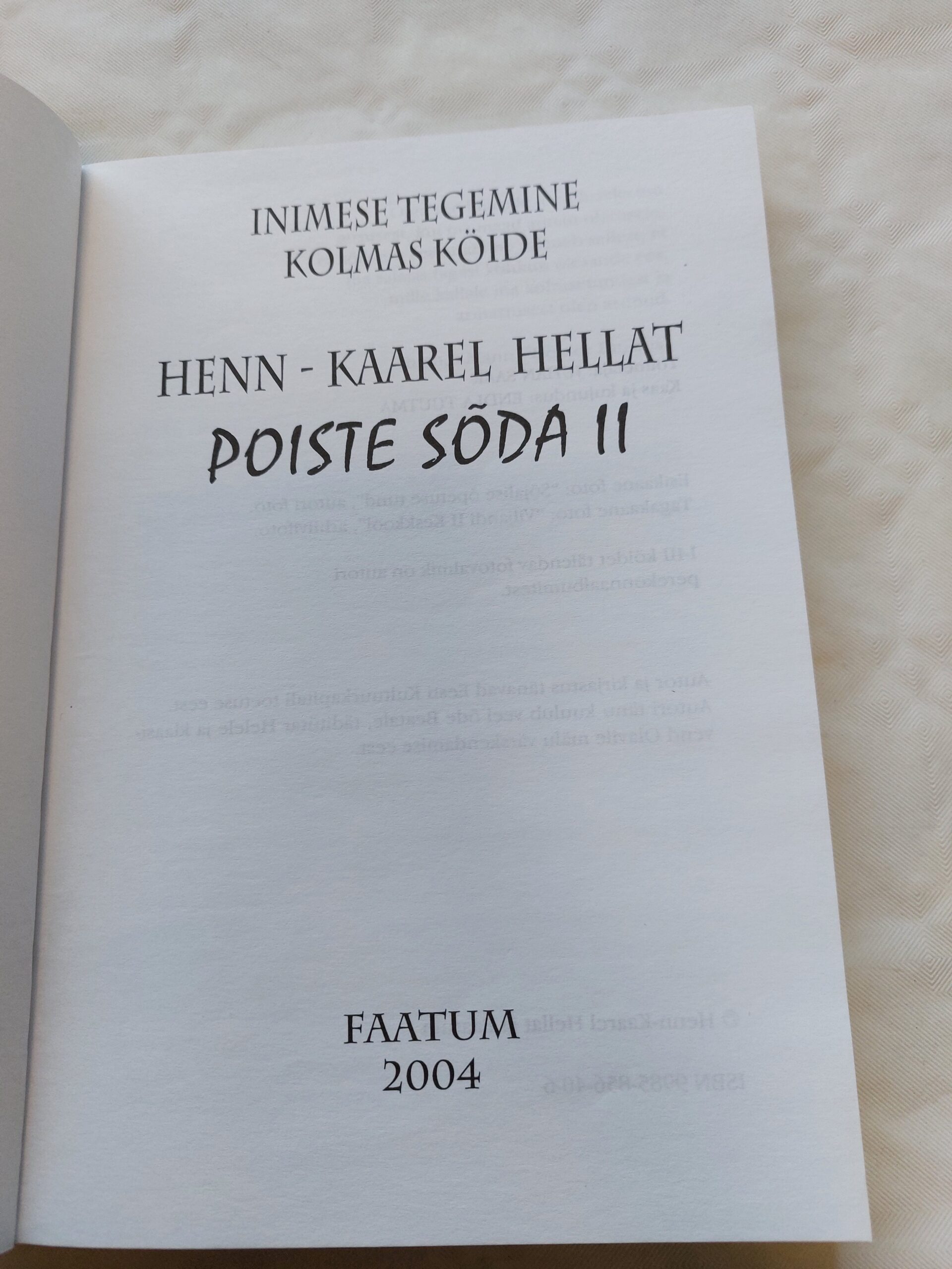 Poiste sõda (I-II osa). Henn-Kaarel Hellat. 2003, 2004. - Image 3