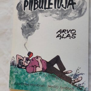Piibuleidja. Arvo Alas. 2005