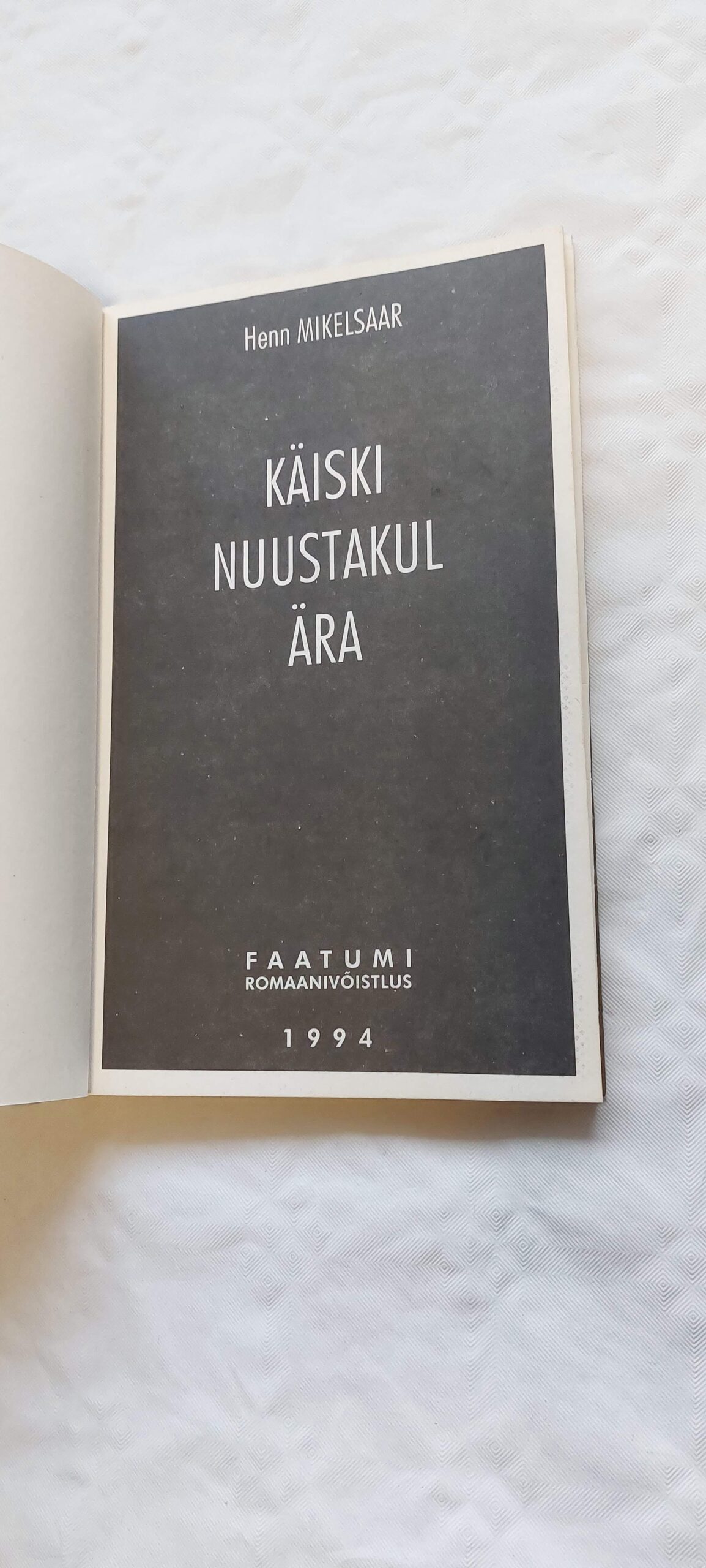 Käiski Nuustakul ära. Henn Mikelsaar. 1994 - Image 2
