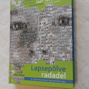 Lapsepõlve radadel. Reet Made. 2010