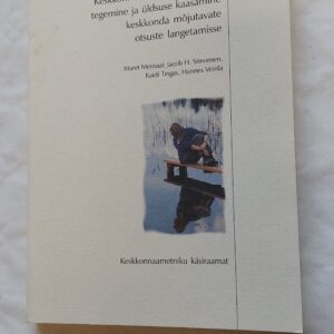 Keskonnainfo kättesaadavaks tegemine ja üldsuse kaasamine keskkonda mõjutavate otsuste langetamisse. 2001