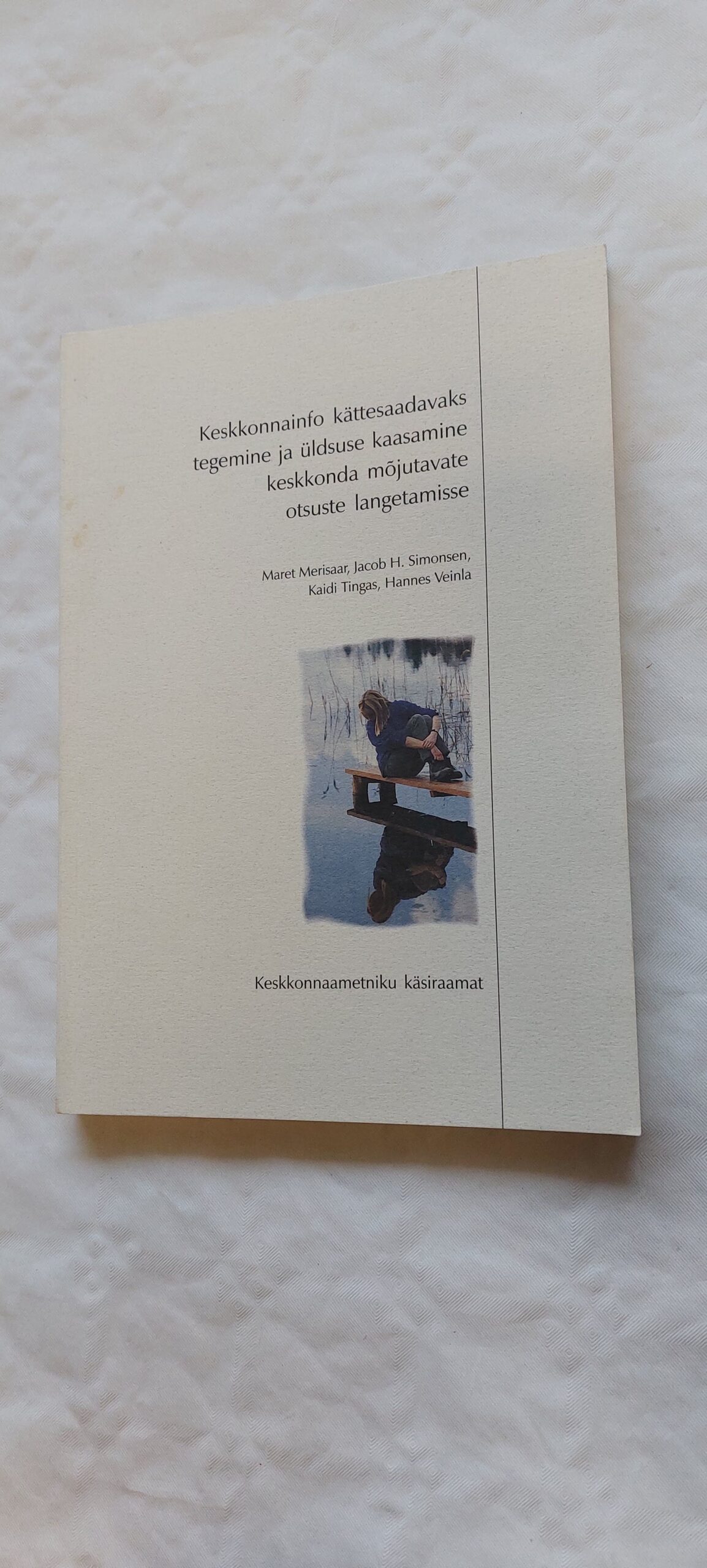 Keskonnainfo kättesaadavaks tegemine ja üldsuse kaasamine keskkonda mõjutavate otsuste langetamisse. 2001