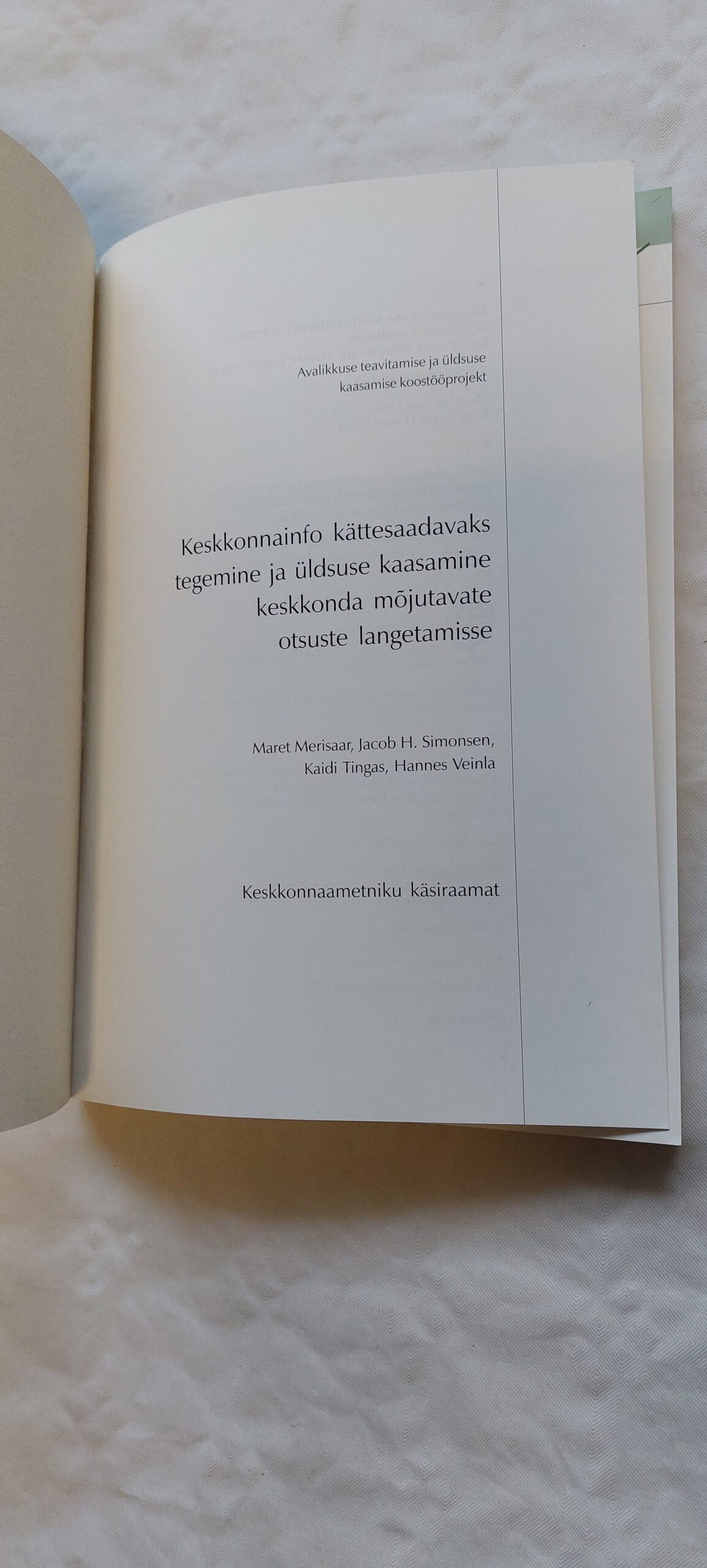 Keskonnainfo kättesaadavaks tegemine ja üldsuse kaasamine keskkonda mõjutavate otsuste langetamisse. 2001 - Image 2
