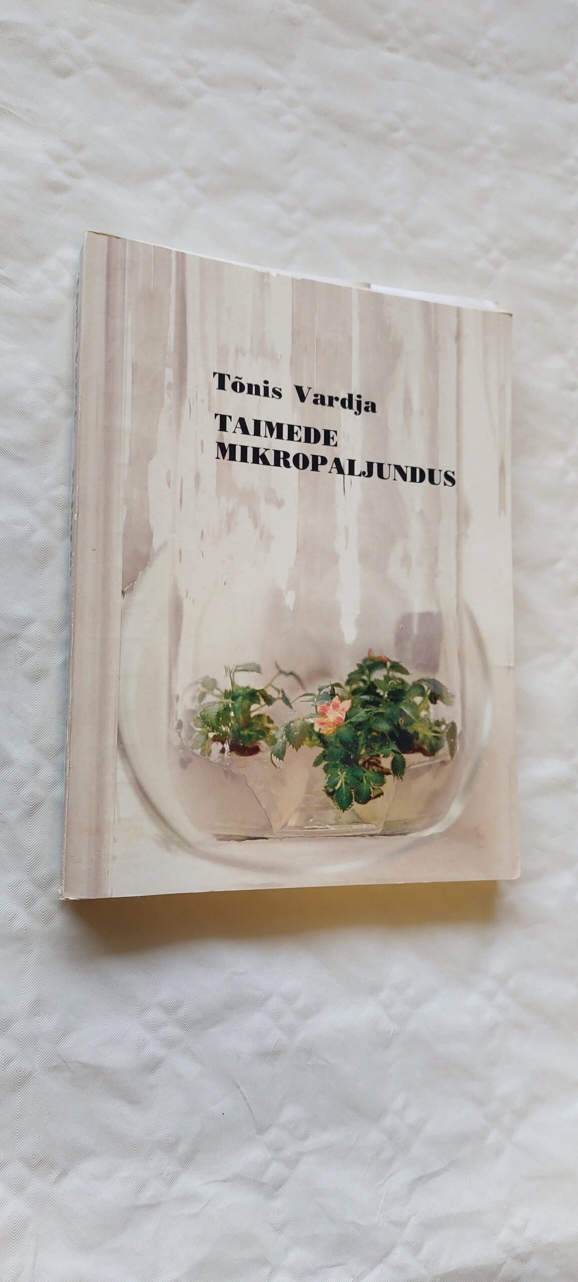 Taimede mikropaljundus. Tõnis Vardja. 2001