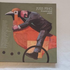 Äraseletatud pilidid. Juss Piho. 2013