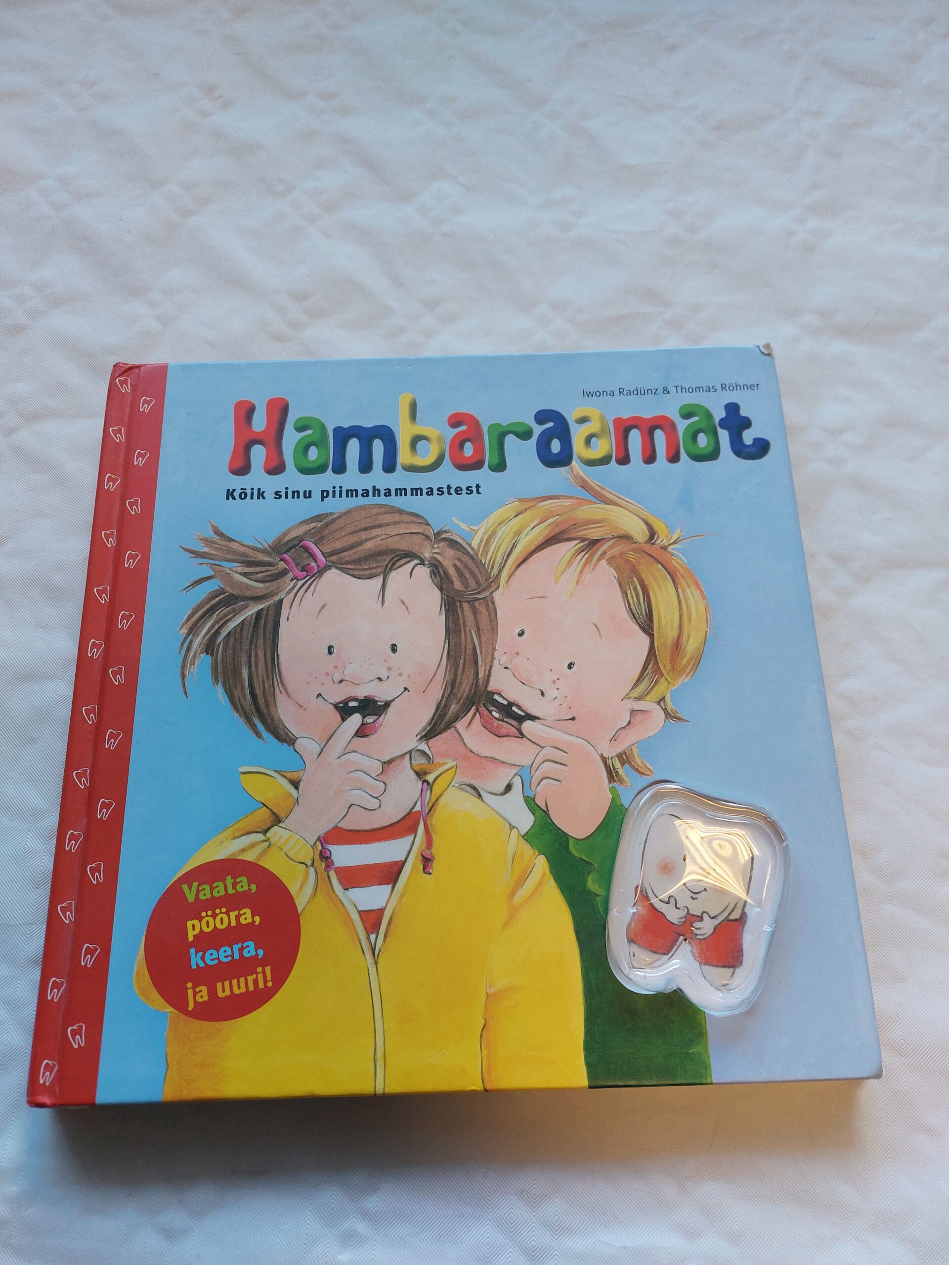 Hambaraamat. Kõik sinu piimahammastest. Iwona Radünz. 2007