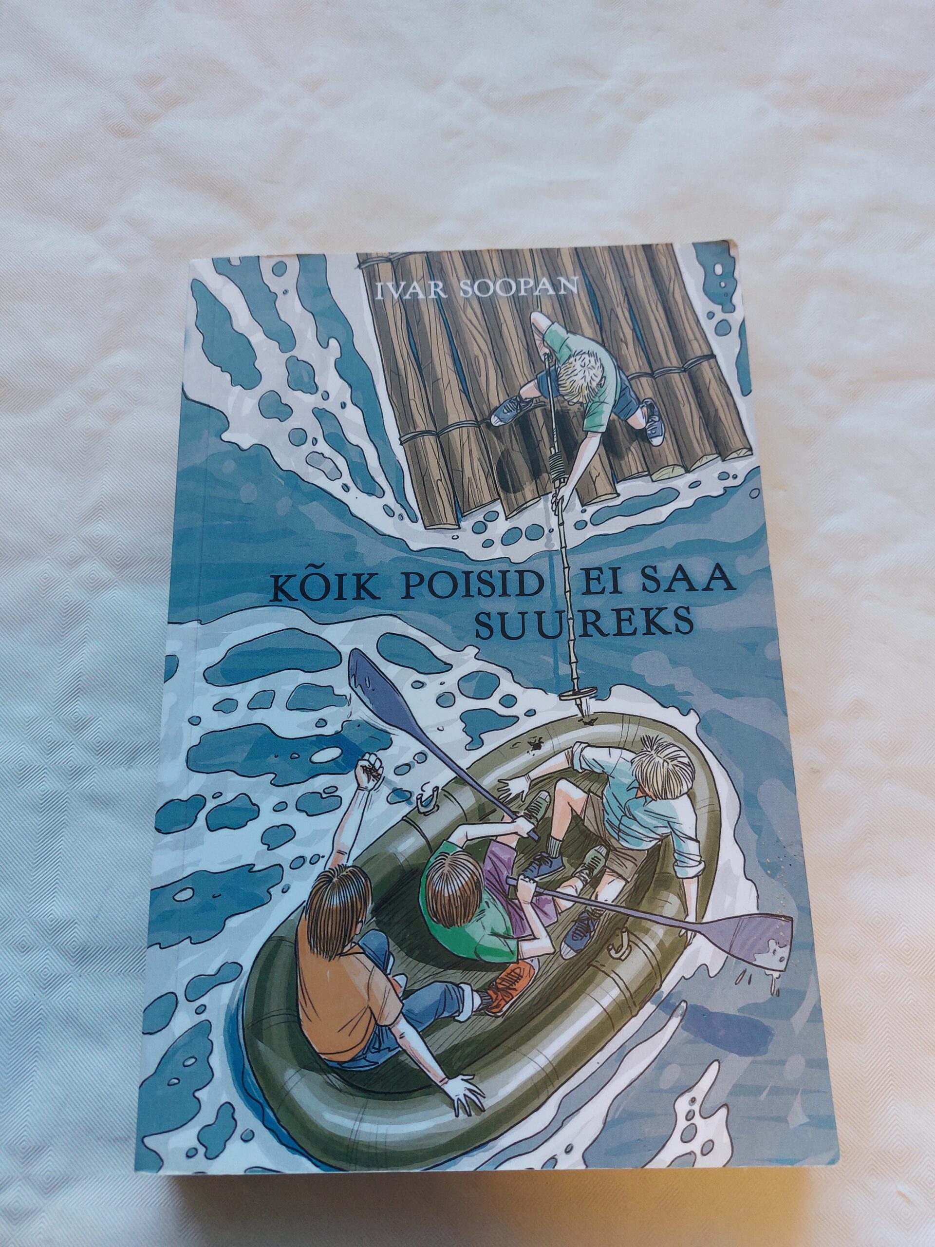 Kõik poisid ei saa suureks. Ivar Soopan. 2015