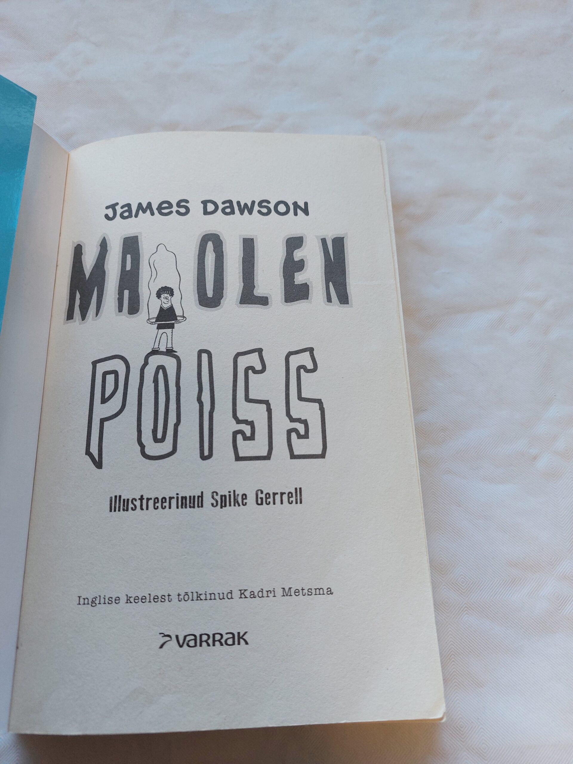 Ma olen poiss. James Dawson. 2017 - Image 2