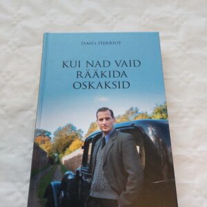 Kui nad vaid rääkida oskaksid. James Herriot. 2021