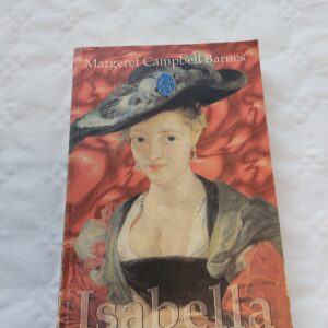 Isabella. Margeret Campbell Barnes. 1996