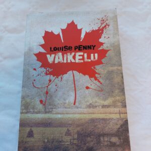 Vaikelu. Louise Penny. 2009