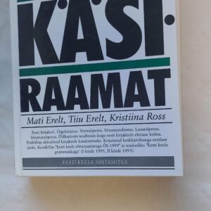 Eesti keel käsiraamat. Mati Erelt, Tiiu Erelt, Kristiina Ross. 2000