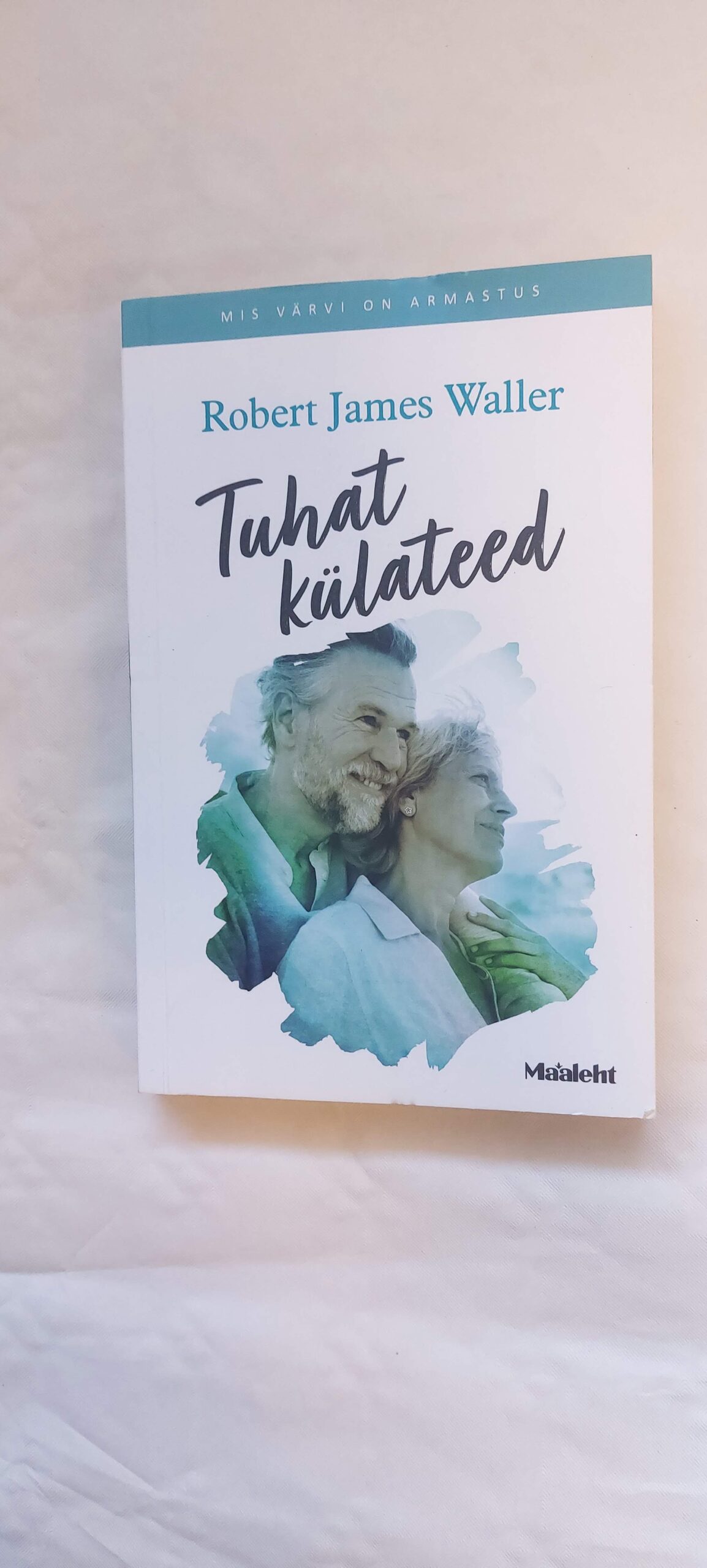 Tuhat külateed. Robert James Waller. 2025