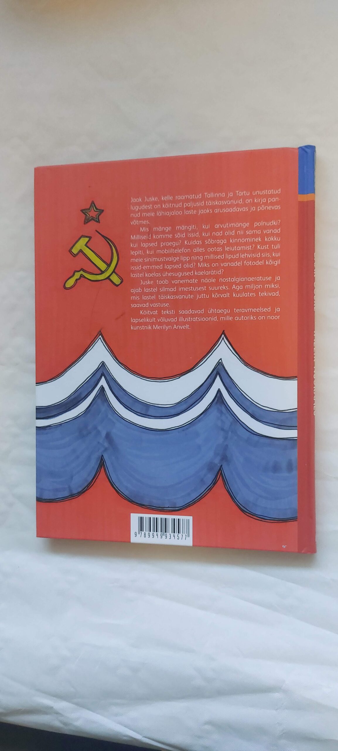 Imelik nõukaaeg. Jaak Juske. 2013 - Image 5