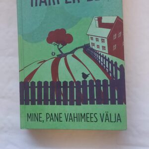 Mine, pane vahimees välja. Harper Lee. 2017