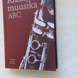 Klassikalise muusika ABC. Eckhardt van Hoogen. 2004