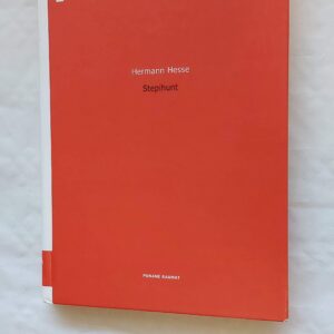 Stepihunt. Hermann Hesse. 2002