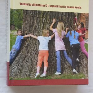 Väärtused ja väärtuskasvatus. 2009