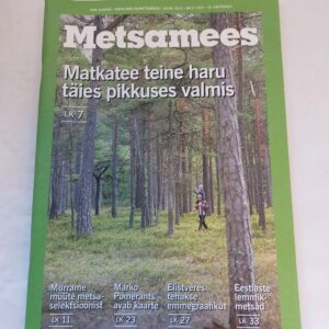 Metsamees. Matkatee teine haru täies pikkuses valmis. NR 2. 2015