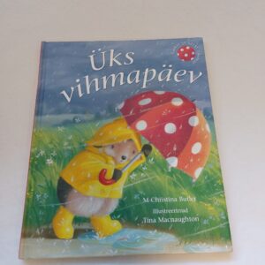 Üks vihmapäev. M. Christina Butler. 2009