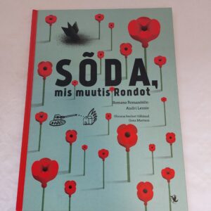 Sõda, mis muutis Rondot. Andri Lessiv, Romana Romanõšõn. 2022